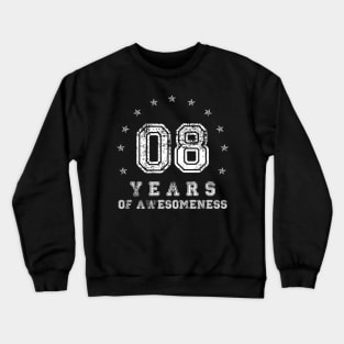 Vintage 8 years of awesomeness Crewneck Sweatshirt